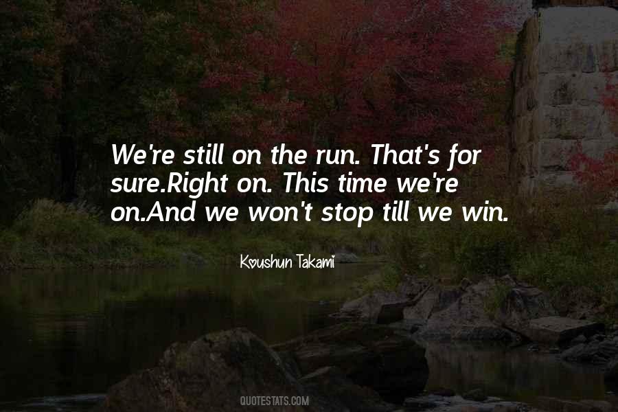 On The Run Quotes #1585480