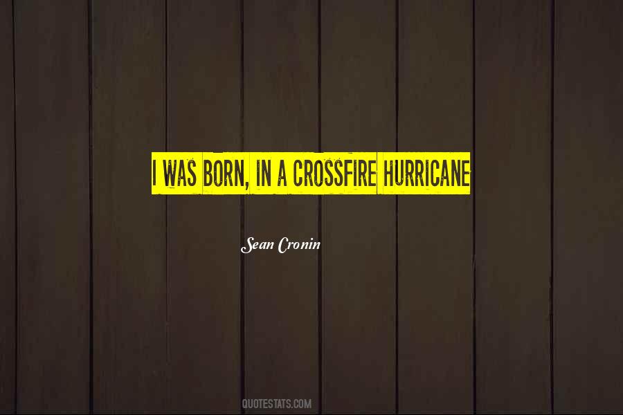 Crossfire Hurricane Quotes #659365