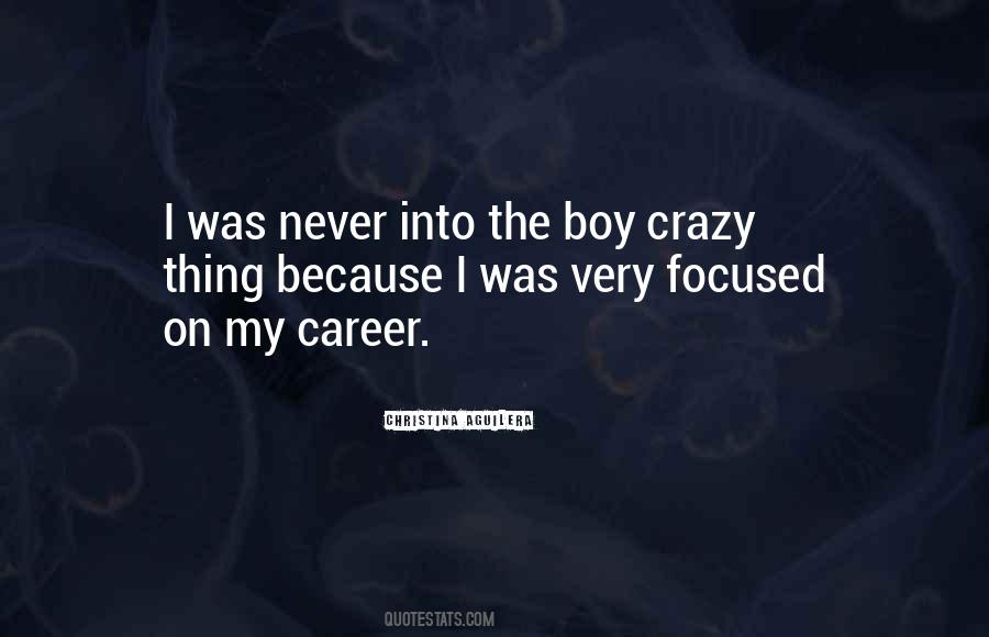 Boy Crazy Quotes #1778430