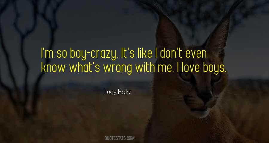 Boy Crazy Quotes #217189
