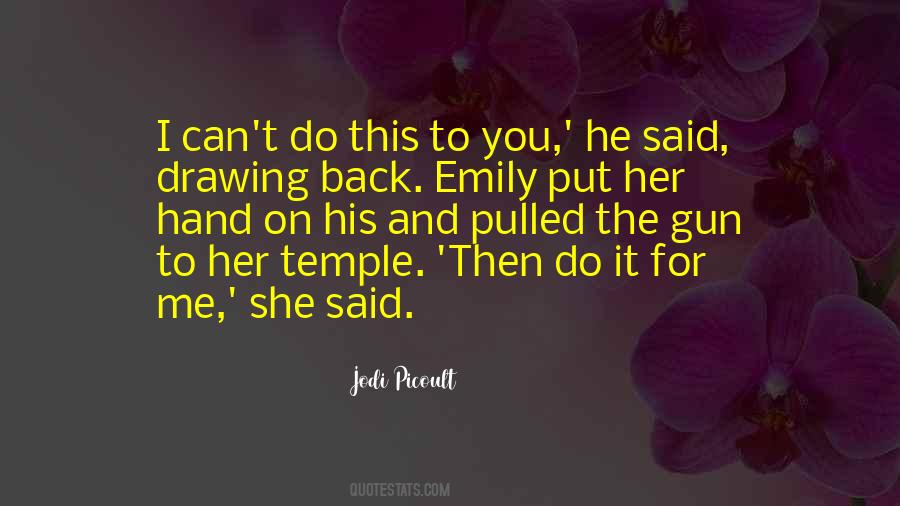 Emily Gold Quotes #1153798