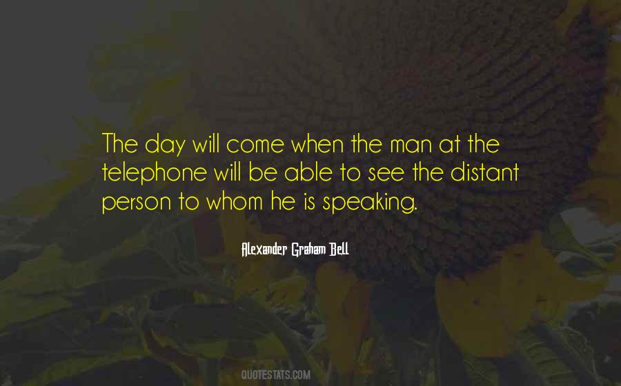 Telephone By Alexander Graham Bell Quotes #1137159