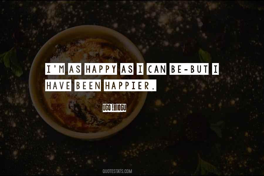 As Happy As Quotes #1453105
