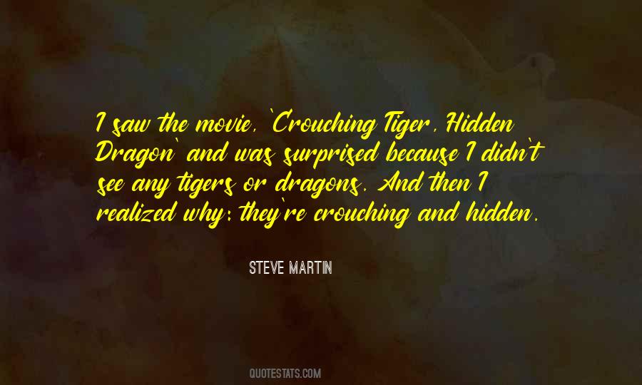Crouching Tiger Hidden Quotes #1108838