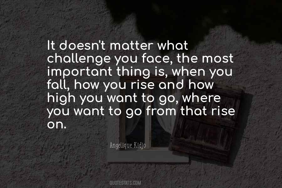 Rise To The Challenge Quotes #1309973