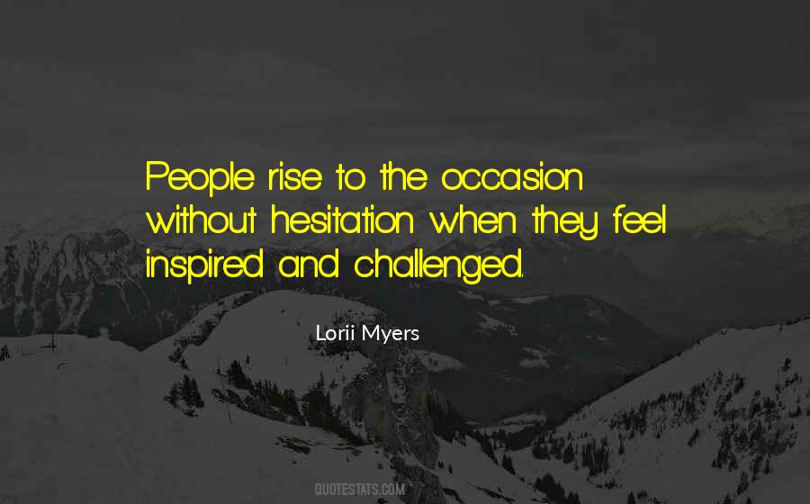 Rise To The Challenge Quotes #1478764