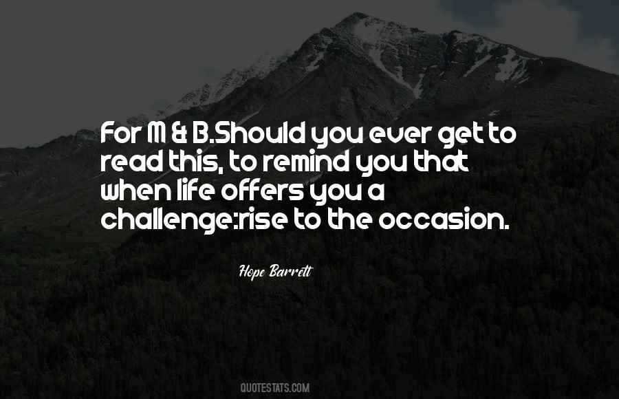Rise To The Challenge Quotes #1632059