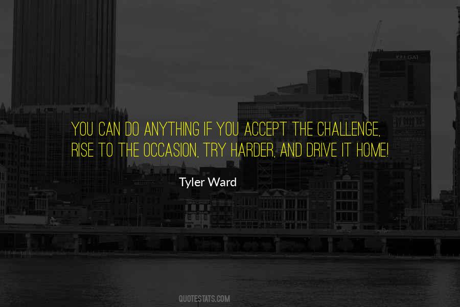 Rise To The Challenge Quotes #1865046