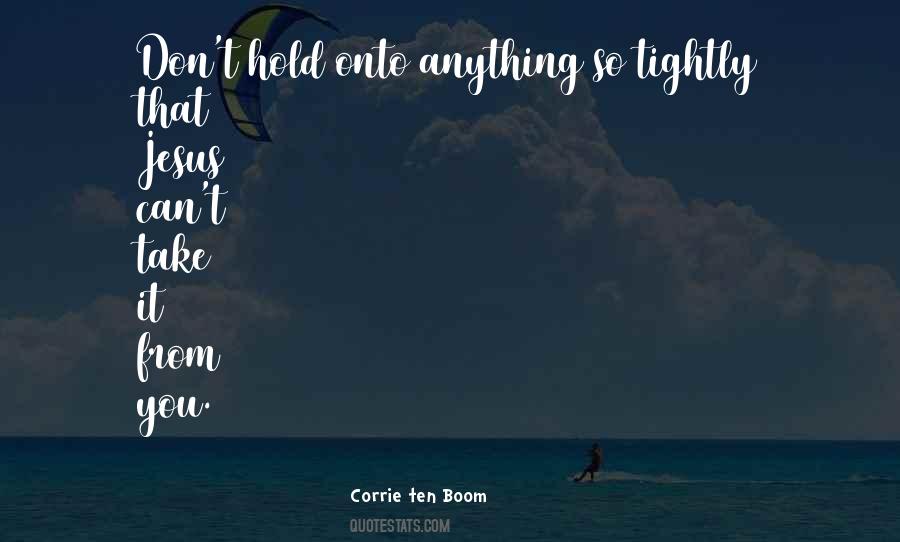What They Cant Take From Corrie Ten Boom Quotes #288935
