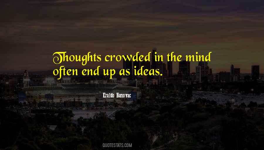 Crowded Mind Quotes #615537