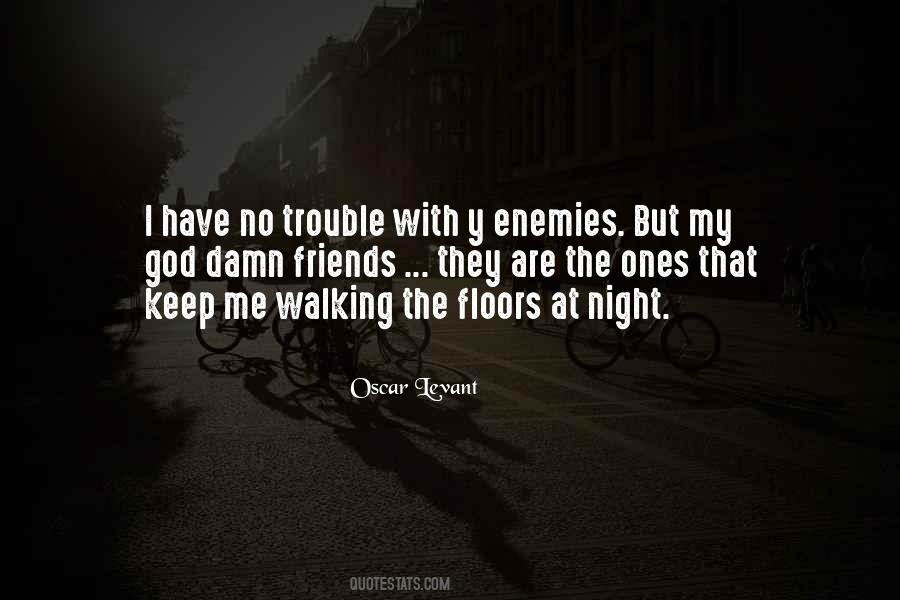 Night Walking Quotes #1250283