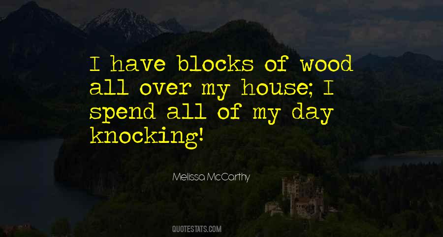 Quotes About Knocking On Wood #1073963