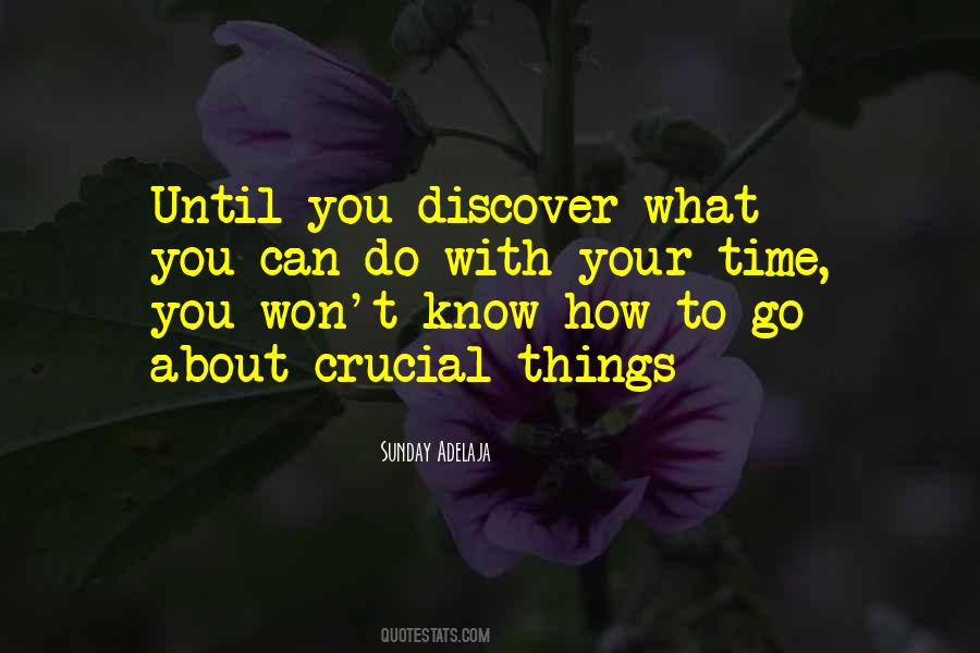 Crucial Time Quotes #1820485