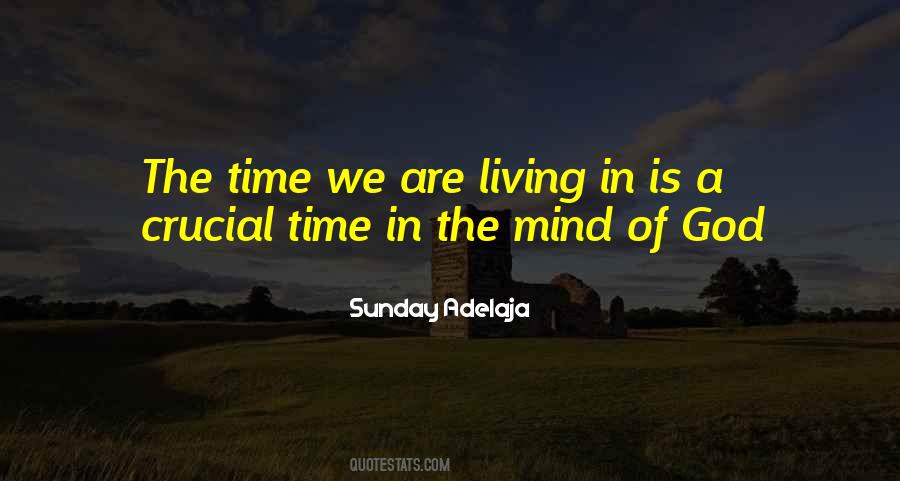 Crucial Time Quotes #635105