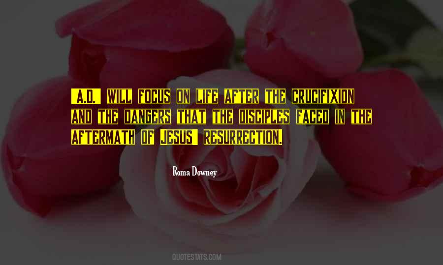 Crucifixion And Resurrection Quotes #117889