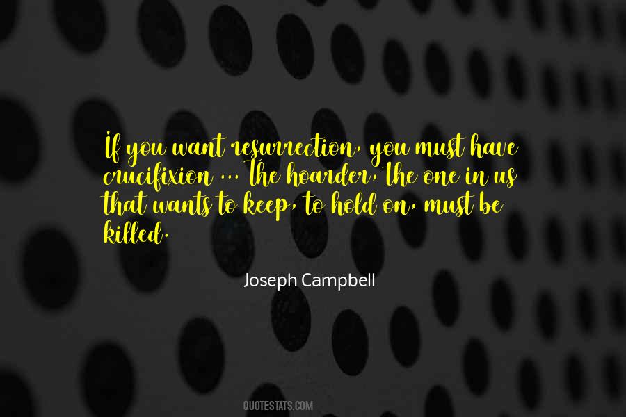 Crucifixion And Resurrection Quotes #218331