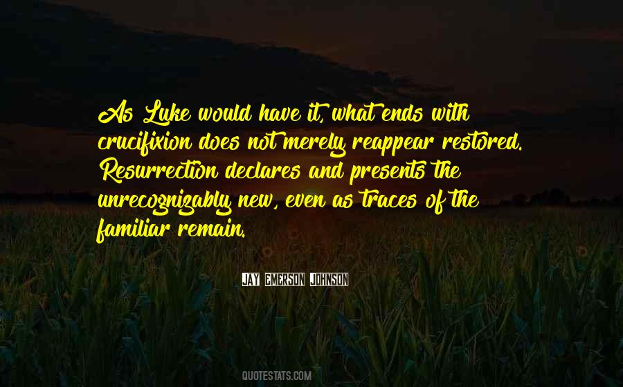 Crucifixion And Resurrection Quotes #35429