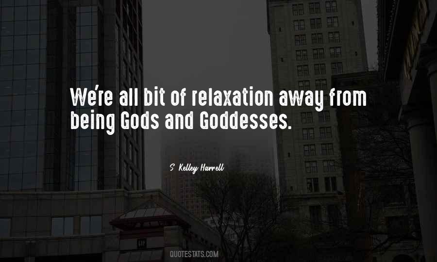 Goddesses And Gods Quotes #1346587