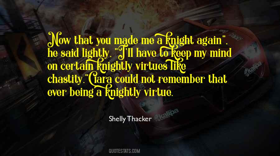 Quotes About Knightly #1631503