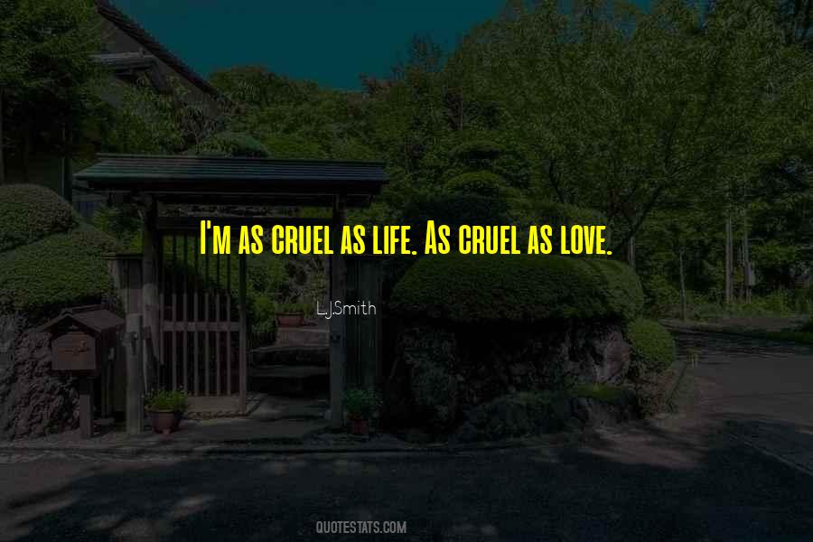 Cruel Quotes #1619627