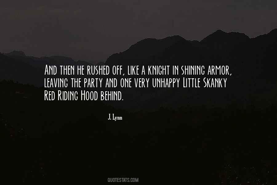 Quotes About Knight In Shining Armor #272629