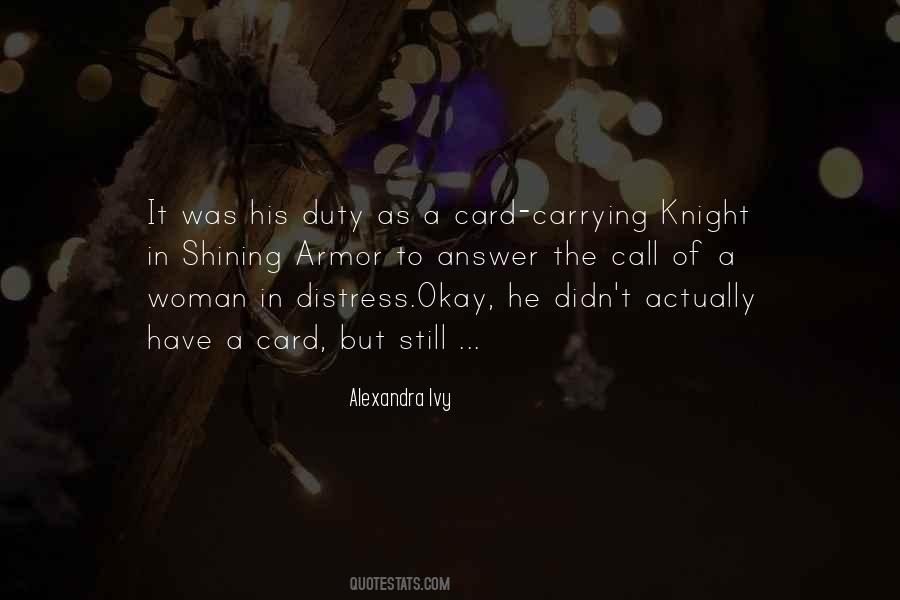 Quotes About Knight In Shining Armor #727371