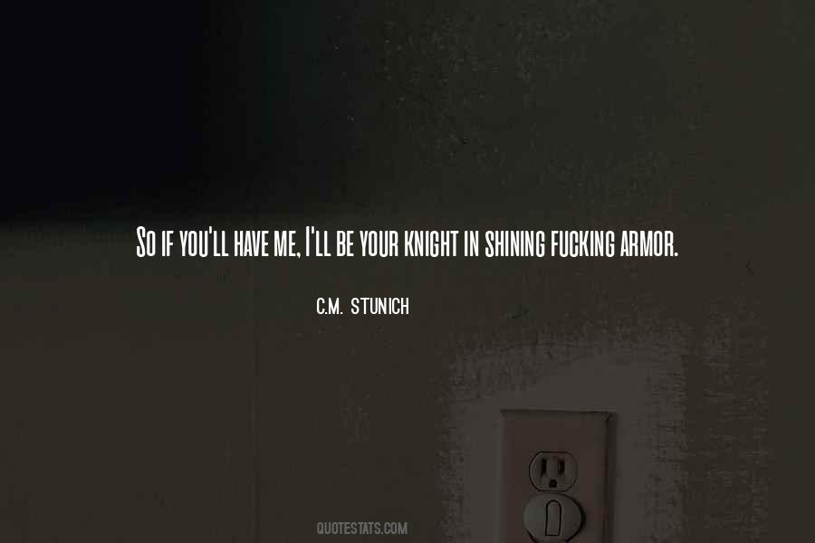 Quotes About Knight In Shining Armor #895753