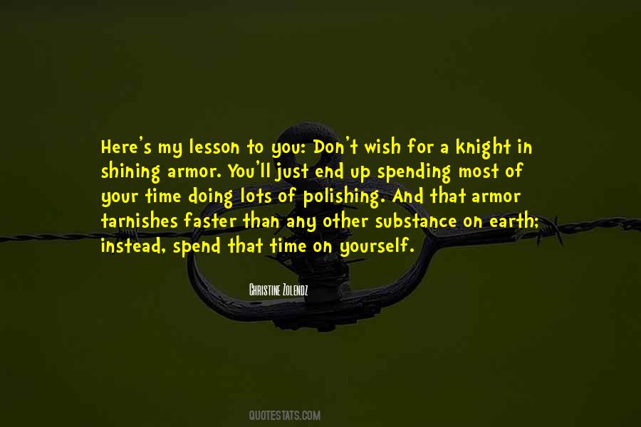 Quotes About Knight In Shining Armor #930638