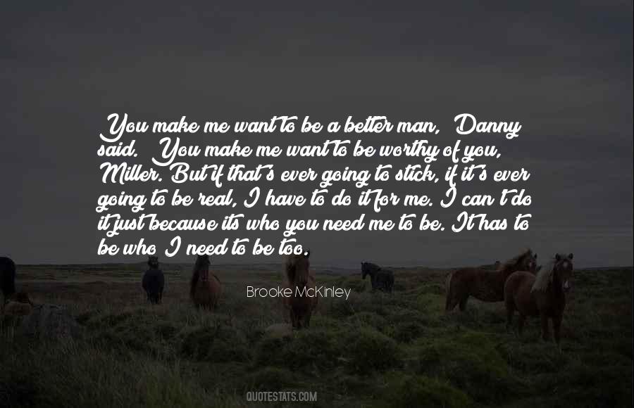 Me Want Quotes #1198759