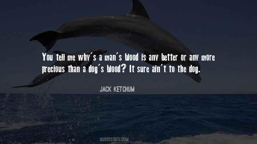 Dog Blood Quotes #633451