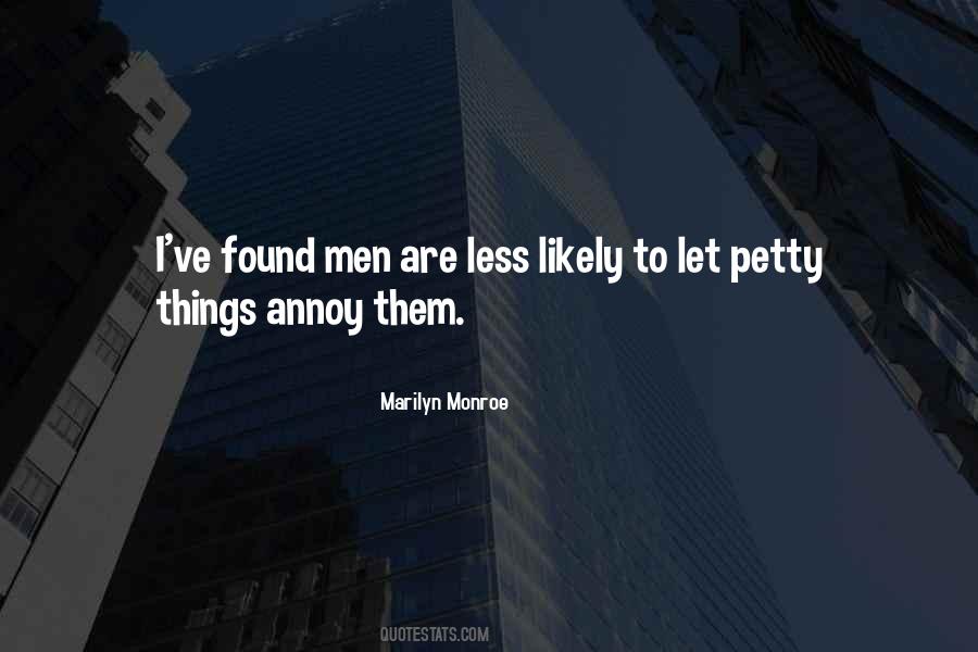 Petty Things Quotes #785475
