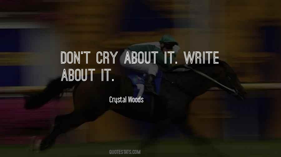 Cry About It Quotes #1348339