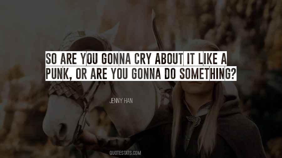 Cry About It Quotes #553507