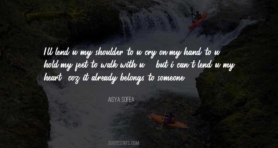 Cry On My Shoulder Quotes #1771832
