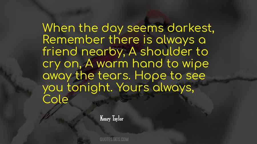 Cry On Your Shoulder Quotes #976407