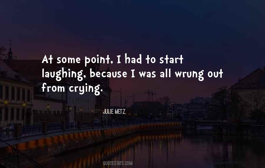 Crying Because Of You Quotes #319903