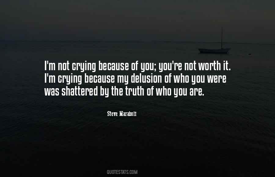 Crying Because Of You Quotes #742315
