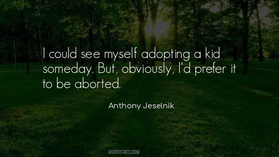 Adopting Kids Quotes #778492