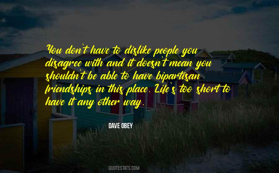 People You Dislike Quotes #1258726