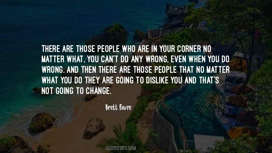 People You Dislike Quotes #1560205