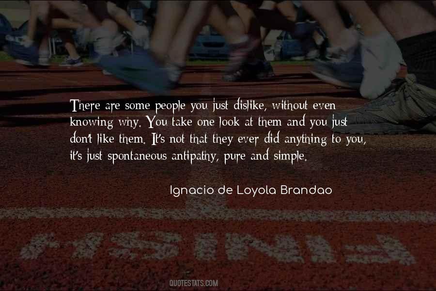 People You Dislike Quotes #1736231