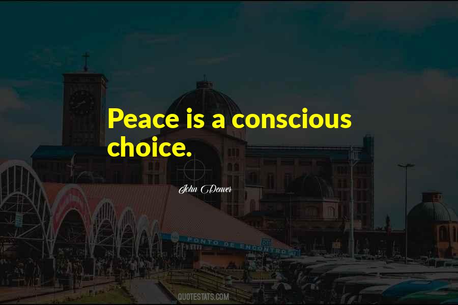 Conscious Choice Quotes #1081005