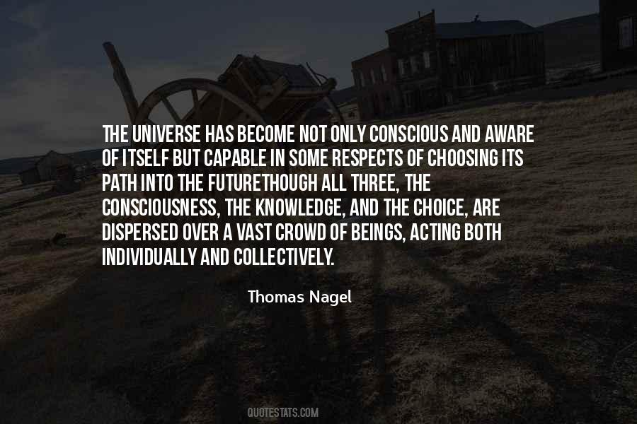 Conscious Choice Quotes #222744