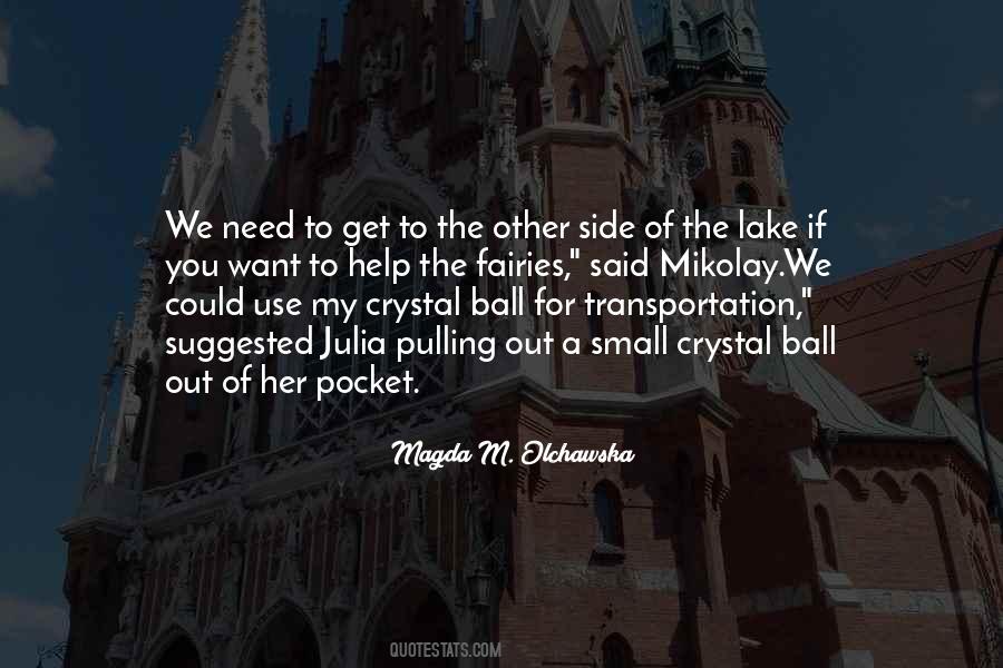 Top 44 Crystal Ball Quotes: Famous Quotes & Sayings About Crystal Ball