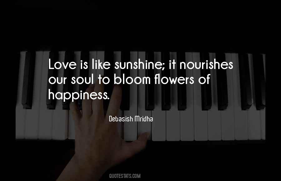 Love Is Like Sunshine Quotes #603806