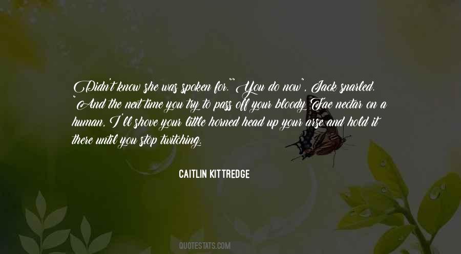 Quotes About Kittredge #323199