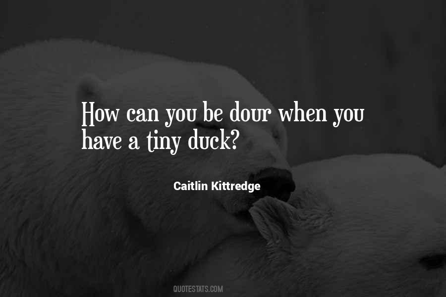 Quotes About Kittredge #909405