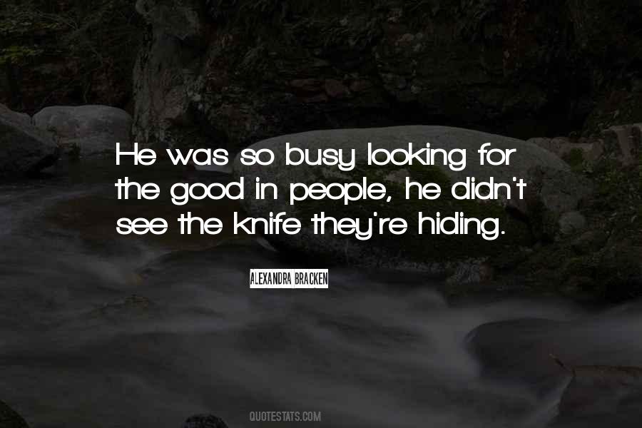 Looking For The Good In People Quotes #408181