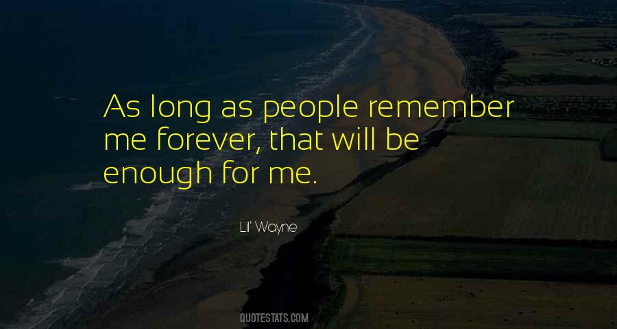 People Will Remember Quotes #513693