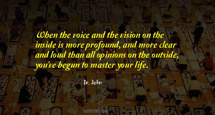 Voice And Vision Quotes #1204103
